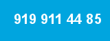 919 911 44 85